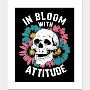 In bloom with attitude Posters and Art